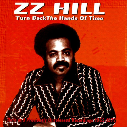 HILL, Z.Z. - TURNS BACK THE HANDS OF TIME