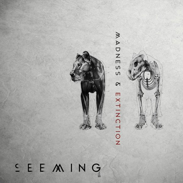 SEEMING - MADNESS & EXTINCTION