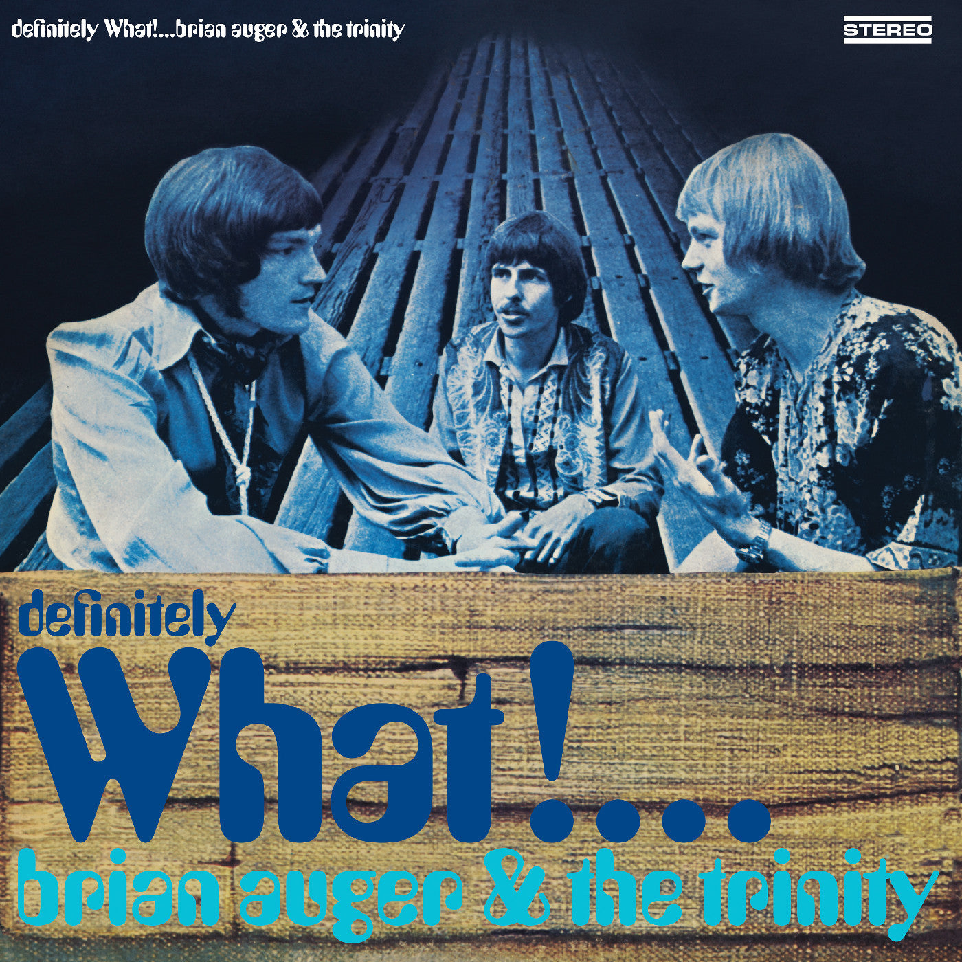 AUGER, BRIAN & THE TRINITY - DEFINITELY WHAT!