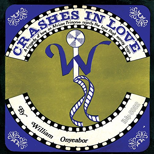 ONYEABOR,WILLIAM - CRASHES IN LOVE (2ND VERSION) (VINYL)