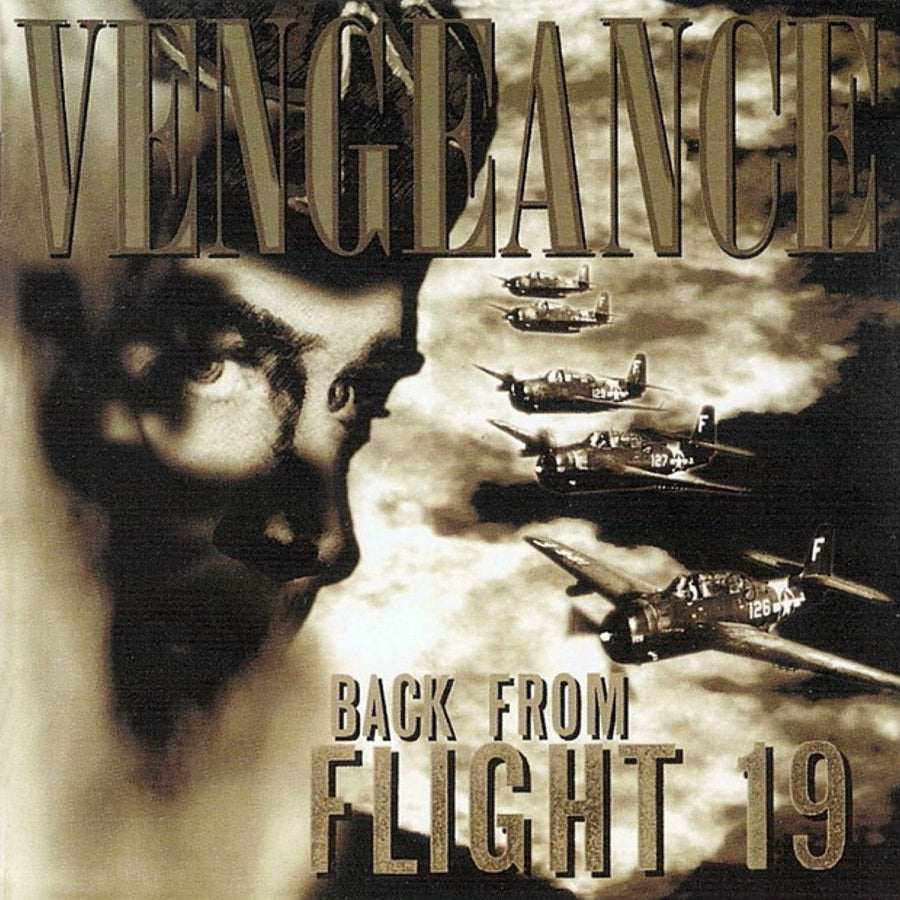 VENGEANCE - BACK FROM FLIGHT 19
