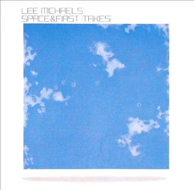 MICHAELS, LEE - SPACE & FIRST TAKES