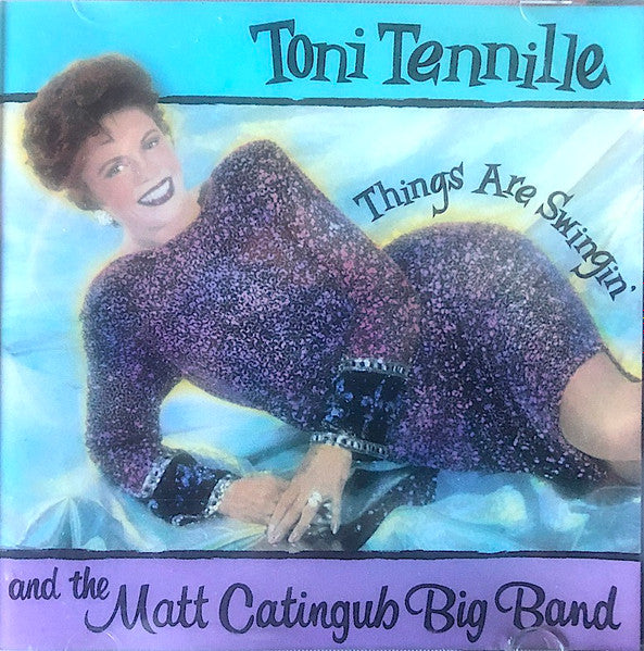 TENNILLE, TONI - THINGS ARE SWINGIN'