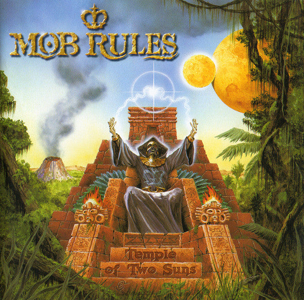 MOB RULES - TEMPLE OF TWO SUNS