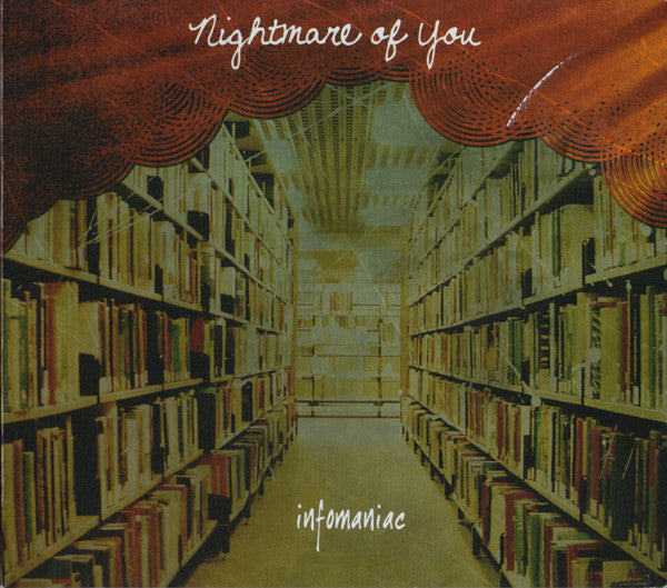 NIGHTMARE OF YOU - INFOMANIAC