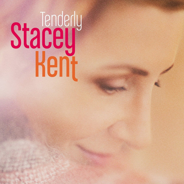 KENT, STACEY - TENDERLY