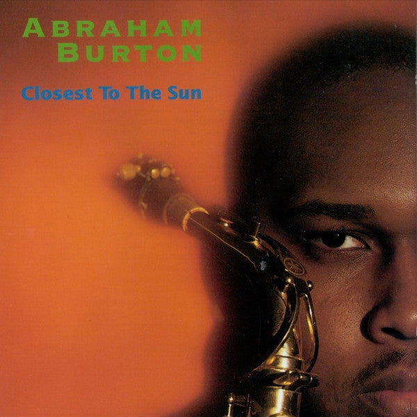 BURTON, ABRAHAM - CLOSEST TO THE SUN
