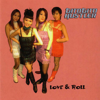 GITOGITO HUSTLER - LOVE & ROLL