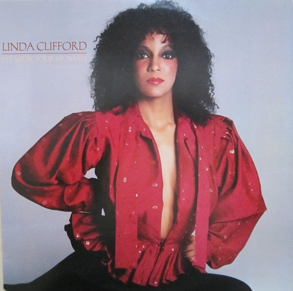 CLIFFORD, LINDA - LET ME BE YOUR WOMAN