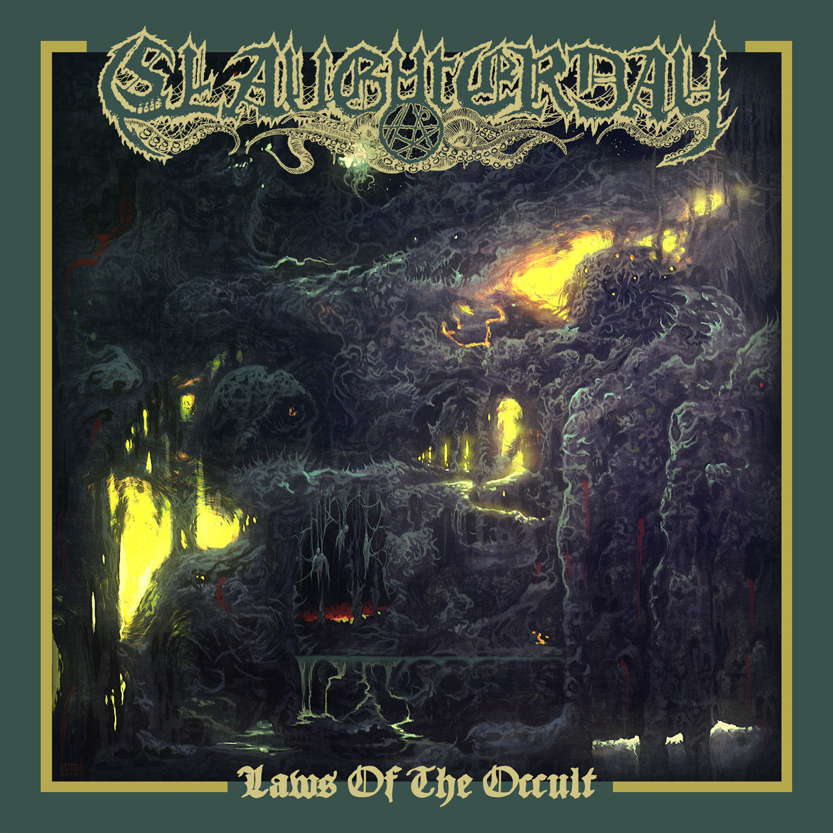SLAUGHTERDAY - LAWS OF THE OCCULT