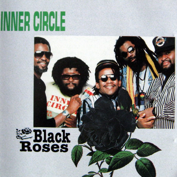 INNER CIRCLE - BLACK ROSES