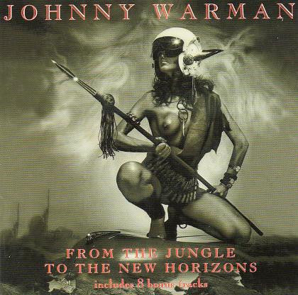 WARMAN, JOHNNY - FROM THE JUNGLE TO THE NEW...