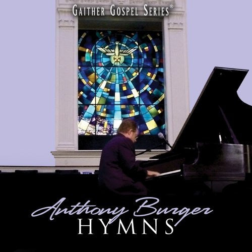 BURGER, ANTHONY - HYMNS COLLECTION