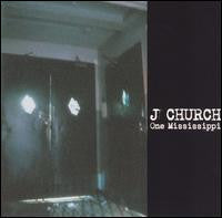 J CHURCH - ONE MISSISSIPPI