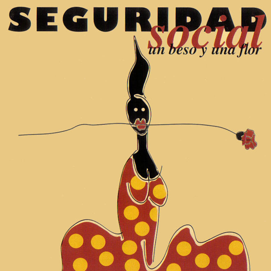 SEGURIDAD SOCIAL - UN BESO Y UNA FLOR