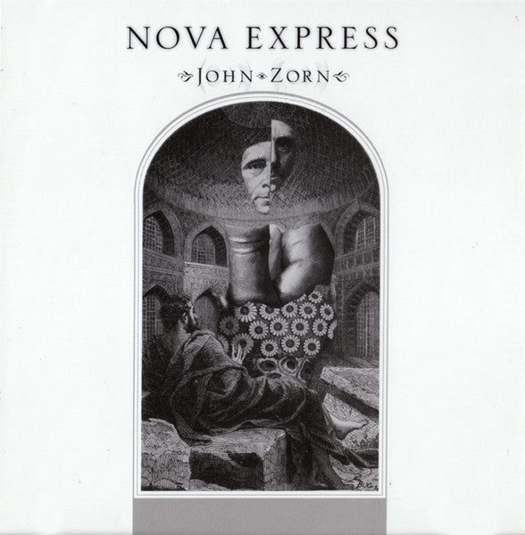 ZORN, JOHN - NOVA EXPRESS