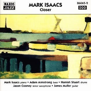 ISAACS, MARK - CLOSER