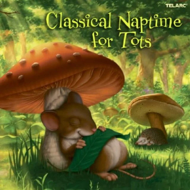 VARIOUS - CLASSICAL NAPTIME FOR TOTS