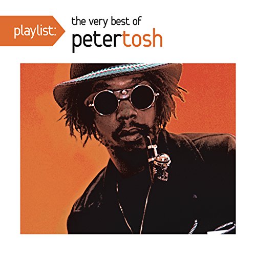 TOSH, PETER - PLAYLIST: VERY BEST OF