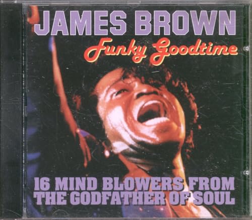 BROWN, JAMES - FUNKY GOOD TIME