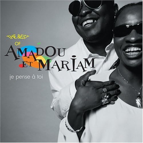 AMADOU & MARIAM - JE PENSE A TOI
