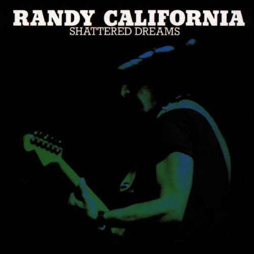 CALIFORNIA, RANDY - SHATTERED DREAMS-IMPORT