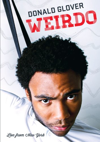 DONALD GLOVER WEIRDO