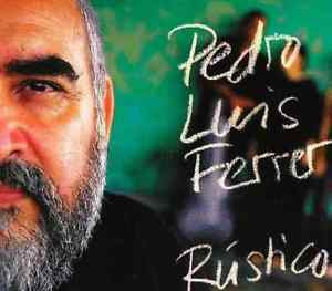 FERRER, PEDRO LUIS - RUSTICO (CUBA)