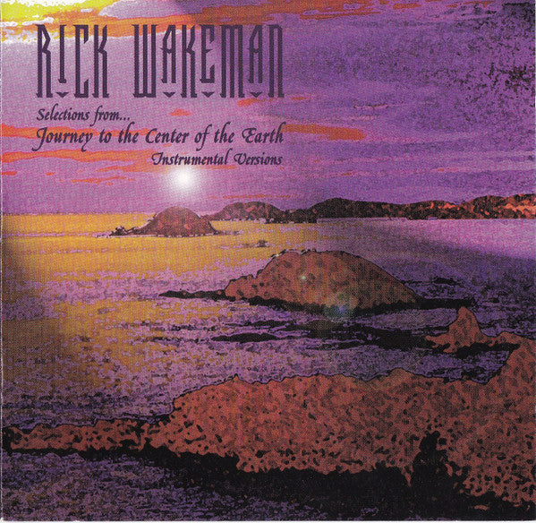 WAKEMAN, RICK - SELECTIONS FROM THE JOURNEY TO THE CENTR