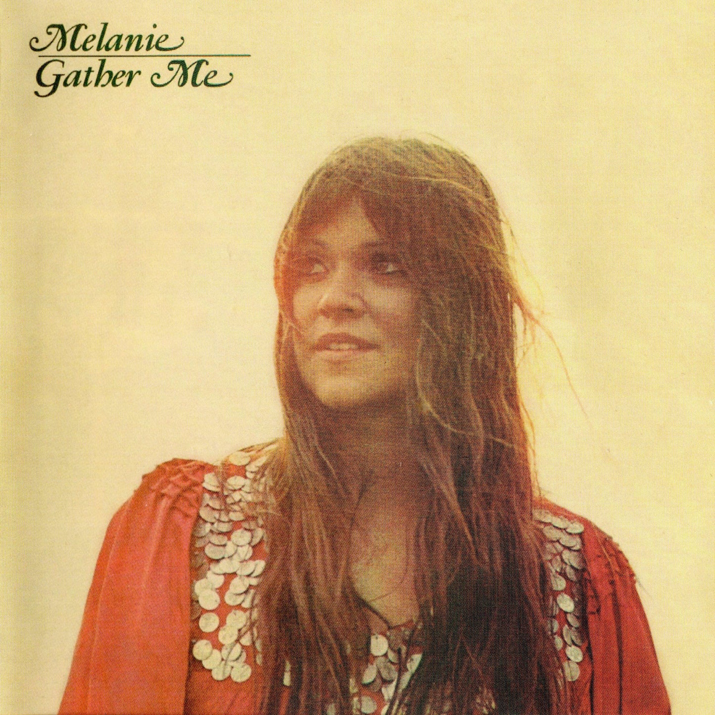MELANIE - GATHER ME