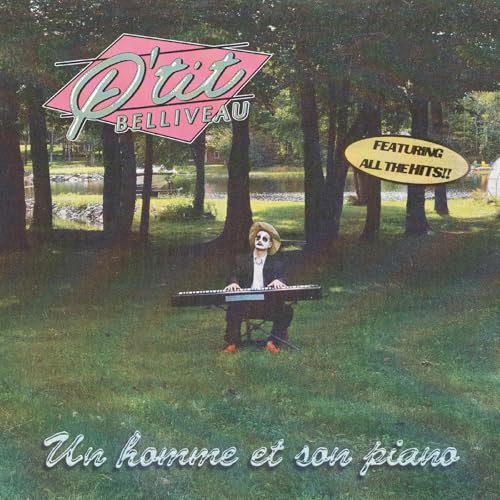 P'TIT BELLIVEAU - UN HOMME ET SON PIANO (VINYL)