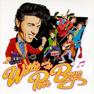WILLIE & THE POOR BOYS - WILLIE & POOR BOYS