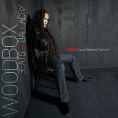 ROUMAIN, DANIEL BERNARD - WOODBOX BEATS & BALLADRY