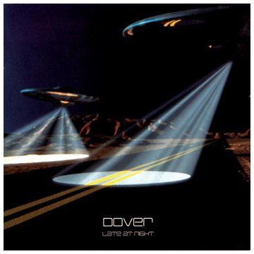 DOVER - LATE AT NIGHT