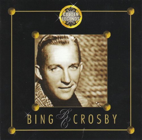 CROSBY, BING - GOLDEN LEGENDS