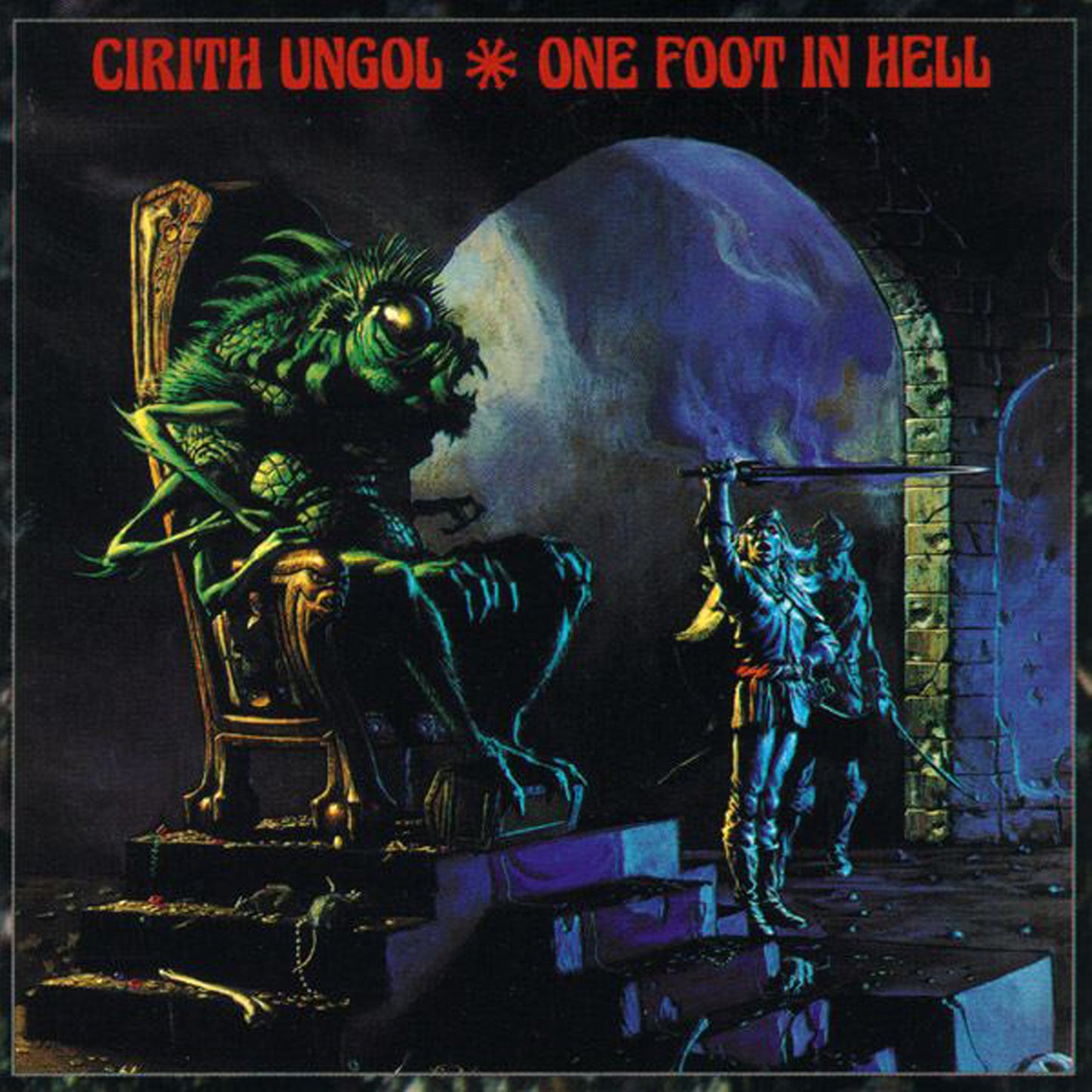 CIRITH UNGOL - ONE FOOT IN HELL