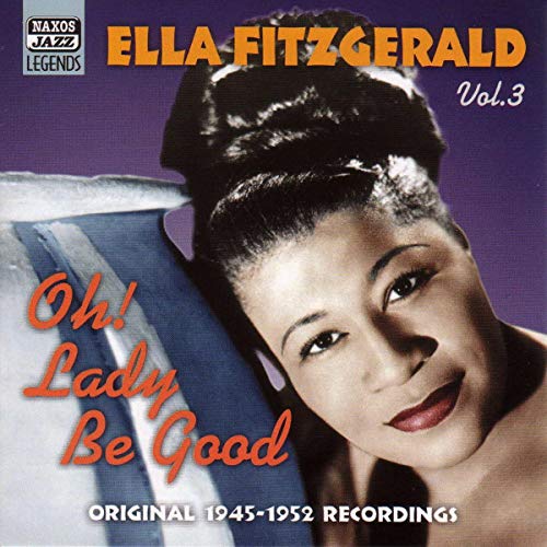 FITZGERALD, ELLA - VOL. 3: OH! LADY BE GOOD