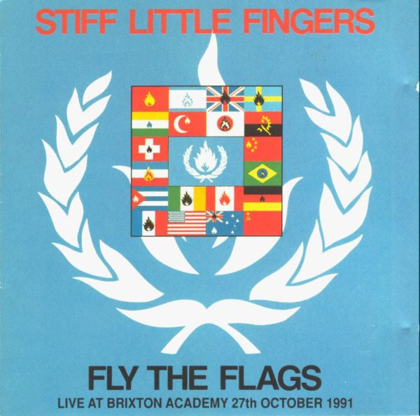 STIFF LITTLE FINGERS - FLY THE FLAGS (REMASTERED)