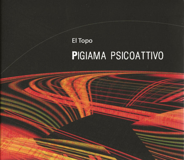 EL TOPO - PIGIAMA PSICOATTIVO