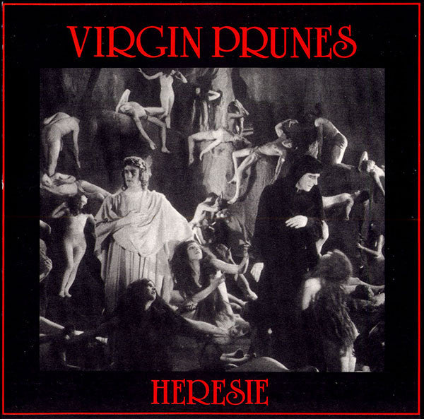 VIRGIN PRUNES - HERESIE (REMASTERED)