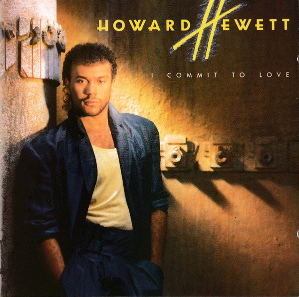HEWETT, HOWARD - I COMMIT TO LOVE