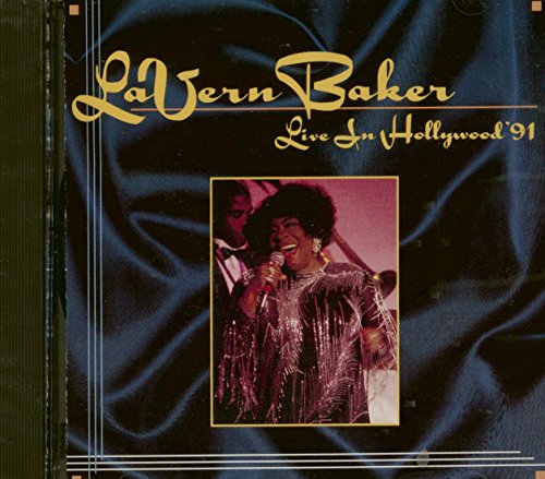 BAKER, LAVERN - LIVE IN HOLLYWOOD 91 (2CDS)