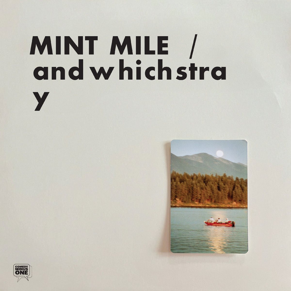 MINT MILE - ANDWHICHSTRAY