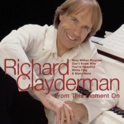 CLAYDERMAN, RICHARD - FROM THIS MOMENT ON