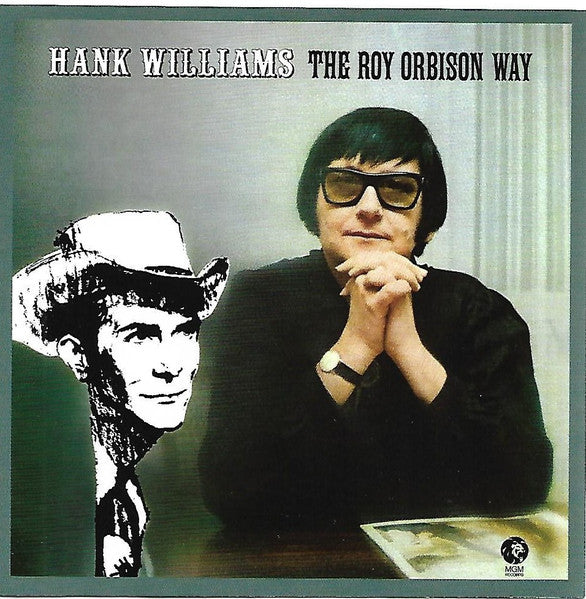 ORBISON, ROY - HANK WILLIAMS THE ROY ORBISON WAY (REMAS