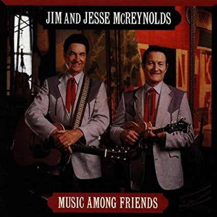 JIM & JESSE - MUSIC AMONG FRIENDS