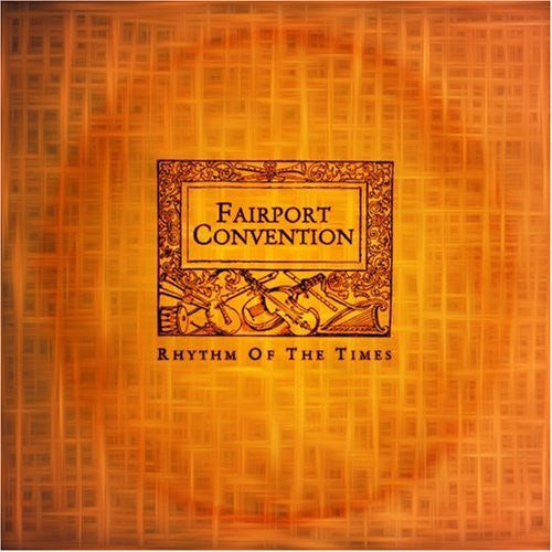 FAIRPORT CONVENTION - RHYTHM OF THE TIMES
