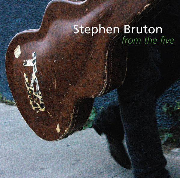BRUTON, STEPHEN - FROM THE FIVE