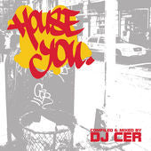 DJ CER - HOUSE YOU