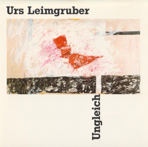 LEIMGRUBER, URS - UNGLELCH